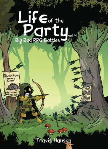 Life of the Party: Big Bad RPG Battles Vol 4 — Travis Hanson