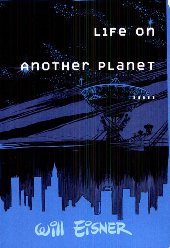Life On Another Planet — Will Eisner