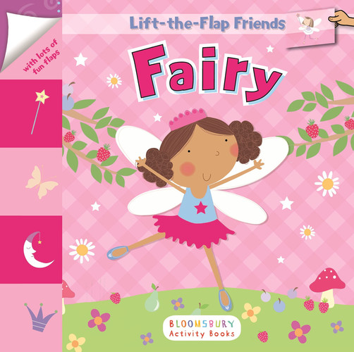 Lift-the-Flap Friends: Fairy — . Bloomsbury