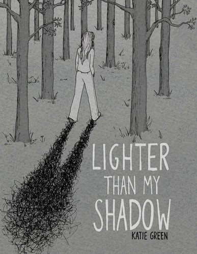 Lighter Than My Shadow — Katie Green