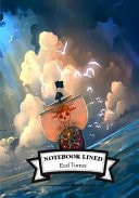 Lined Notebook : One Piece Ship Notebook Journal Diary, 110 Lined Pages, 7 X 10 — Eral Turner