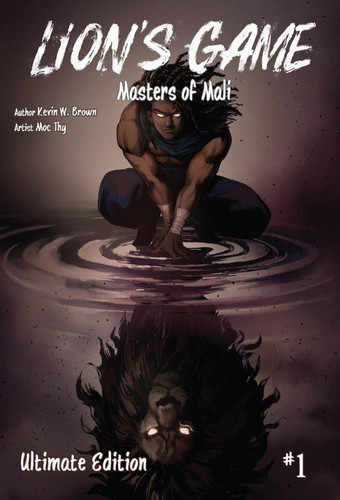 Lion’s Game, Volume 1 Masters of Mali — Kevin W. Brown