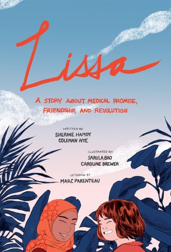Lissa A Story about Medical Promise, Friendship, and Revolution — Hamdy, Sherine