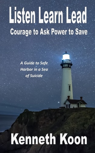 Listen Learn Lead Courage to Ask Power to Save — Kenneth Koon