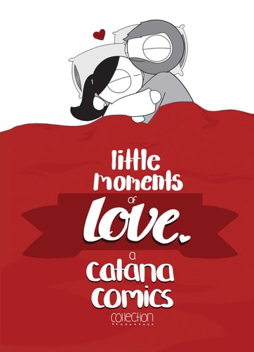 Little Moments of Love — Catana Chetwynd