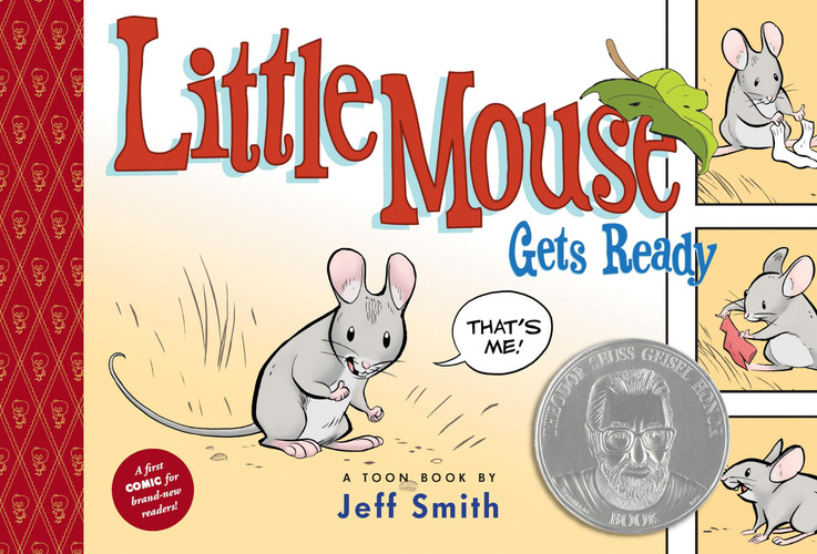 Little Mouse Gets Ready A Toon Book — Jeff Smith