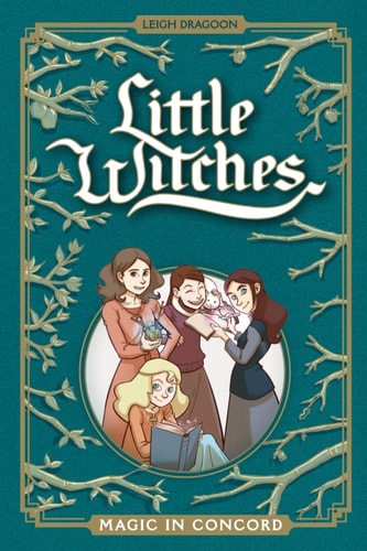 Little Witches: Magic in Concord — Dragoon, Leigh