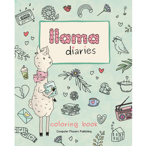 Llama Diaries Coloring Book for Adults and Teens, Cute and Unique Designs for Relaxation — Ira Yaaska