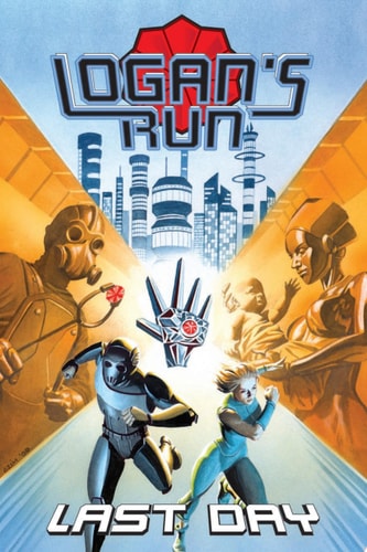 Logan’s Run: Last Day Last Day — Paul J. Salamoff