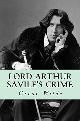 Lord Arthur Savile’s Crime — Oscar Wilde