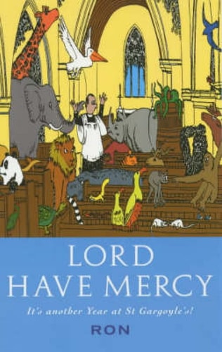 Lord Have Mercy It’s Another Year at St Gargoyle’s! — Ron
