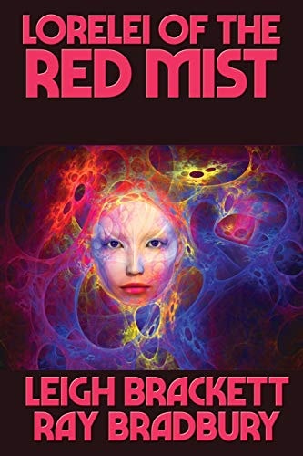 Lorelei of the Red Mist — Leigh Brackett