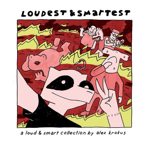 Loudest & Smartest A Loud & Smart Collection — Alex Krokus