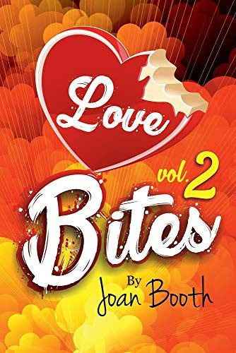 Love Bites Vol. 2 — Joan Booth