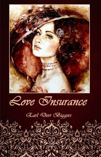 Love Insurance — Biggers, Earl Derr