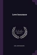 Love Insurance — Earl Derr Biggers