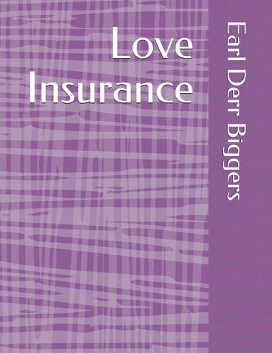 Love Insurance — Earl Derr Biggers
