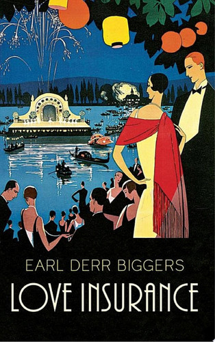 Love Insurance — Earl Derr Biggers
