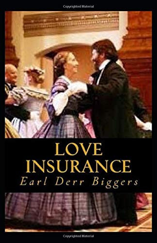 Love Insurance Illustrated — Earl Derr Biggers