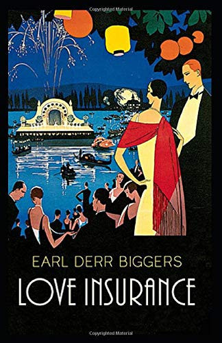 Love Insurance Illustrated — Earl Derr Biggers