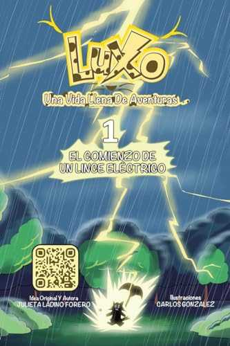 Luxo 1 Una Vida Llena de Aventuras El Comienzo de un Lince Eléctrico — Julieta Ladino