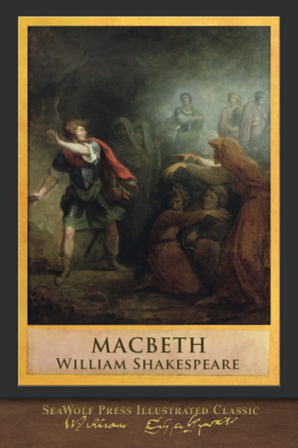 Macbeth SeaWolf Press Illustrated Classic — Wiliam Shakespeare