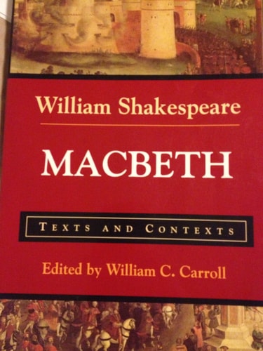 Macbeth Texts and Contexts — William Shakespeare