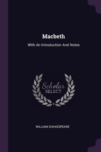 Macbeth With introd. and notes — William Shakespeare