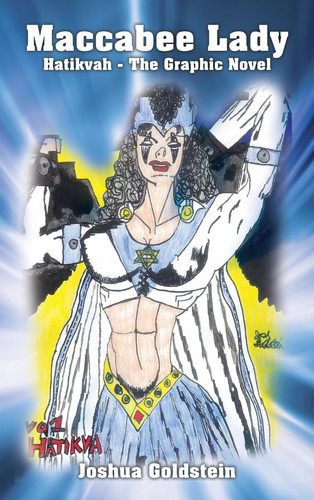 Maccabee Lady Hatikvah – The Graphic Novel — Joshua Goldstein