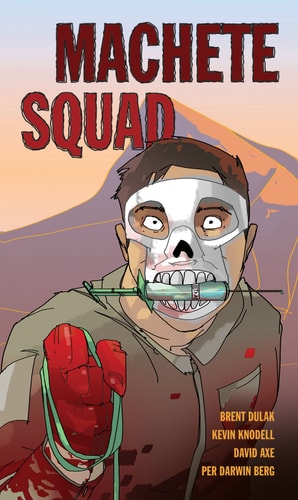 Machete Squad — Brent Dulak