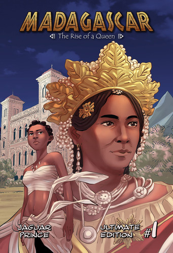 Madagascar, Volume 1 The Rise of a Queen — Jaguar Prince