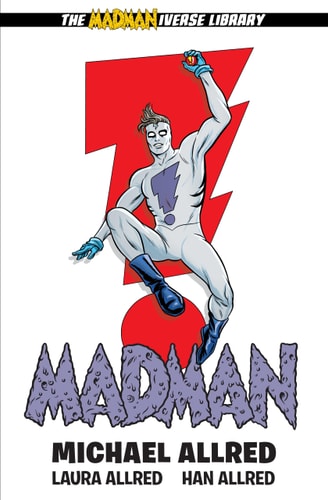 Madman Library Edition Volume 1 — Michael Allred