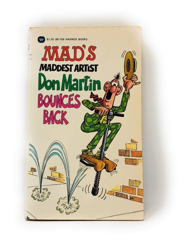 Mad’s maddest artist Don Martin bounces back — Martin, Don