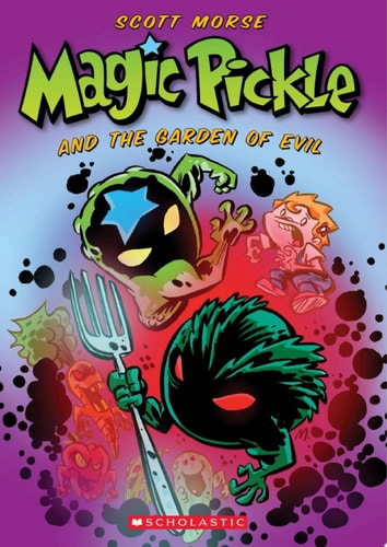 Magic Pickle and the Garden of Evil — Scott Morse