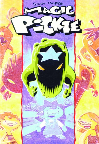 Magic Pickle — Scott Morse