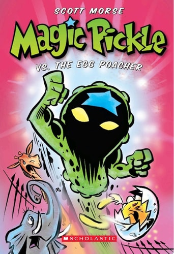 Magic Pickle vs. The Egg Poacher — Scott Morse