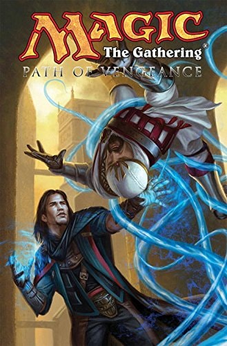 Magic The Gathering Volume 3: Path of Vengeance — Matt Forbeck