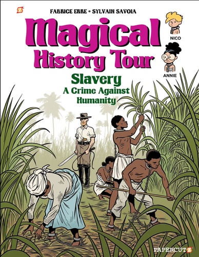 Magical History Tour Vol. 11 Slavery — Fabrice Erre