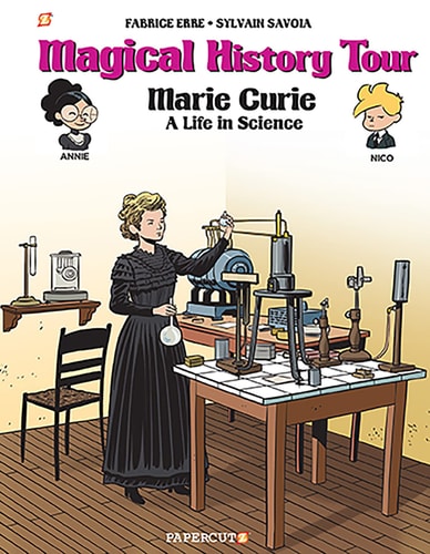 Magical History Tour Vol. 13: Marie Curie Marie Curie — Fabrice Erre