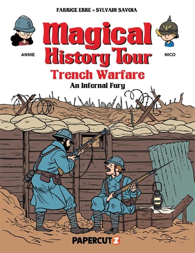 Magical History Tour Vol. 16 Trench Warfare – An Infernal Fury — Fabrice Erre