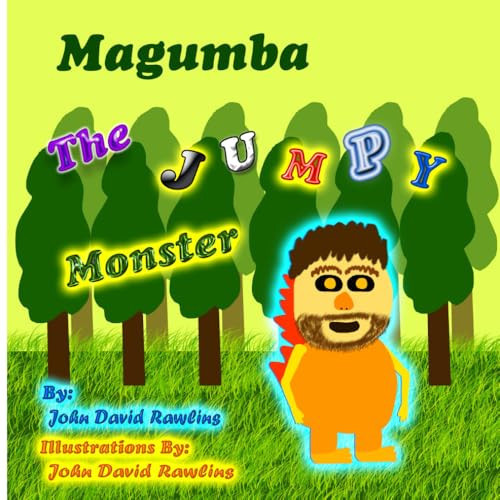Magumba, The Jumpy Monster — Rawlins, John David