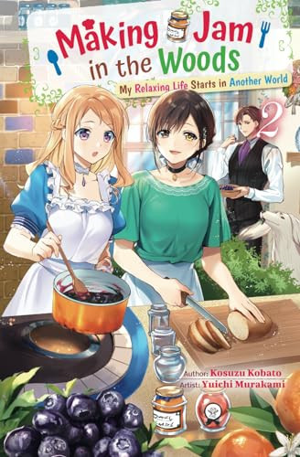 Making Jam in the Woods My Relaxing Life Starts in Another World — Kosuzu Kobato