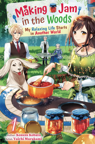 Making Jam in the Woods My Relaxing Life Starts in Another World — Kosuzu Kobato