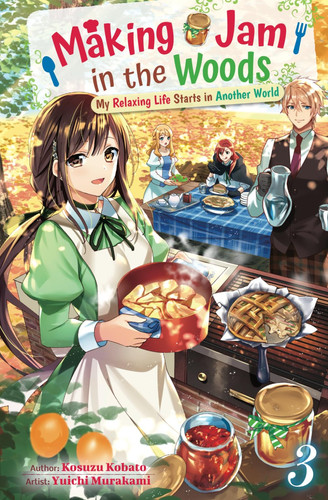 Making Jam in the Woods: My Relaxing Life Starts in Another World Vol.3 — Kobato, Kosuzu