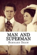 Man and Superman — George Bernard Shaw