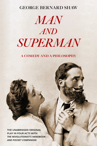 Man and Superman (Warbler Classics Annotated Edition) — George Bernard Shaw