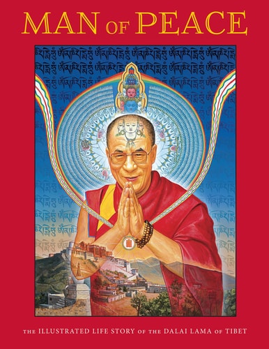 Man of Peace The Illustrated Life Story of the Dalai Lama of Tibet — William Meyers