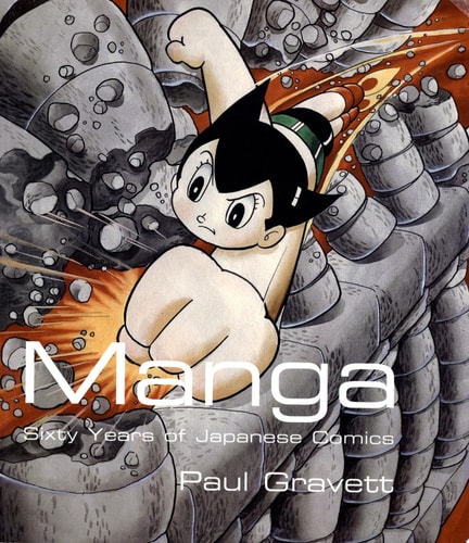 Manga 60 Years of Japanese Comics — Paul Gravett