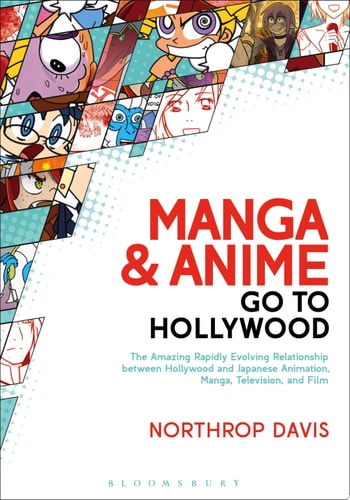 Manga and Anime Go to Hollywood — Northrop Davis