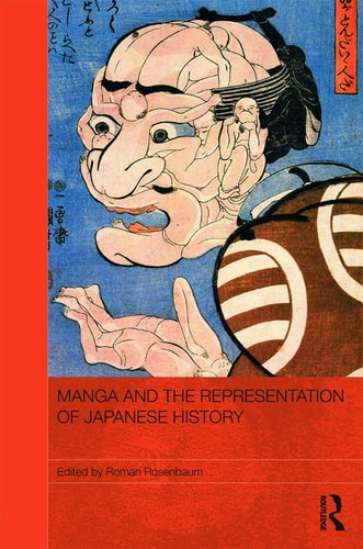 Manga and the Representation of Japanese History — Roman Rosenbaum